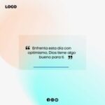 Frase Enfrenta este día con optimismo Plantilla
