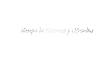 Tiempo de diezmos y ofrendas — título animado transparente para iglesias