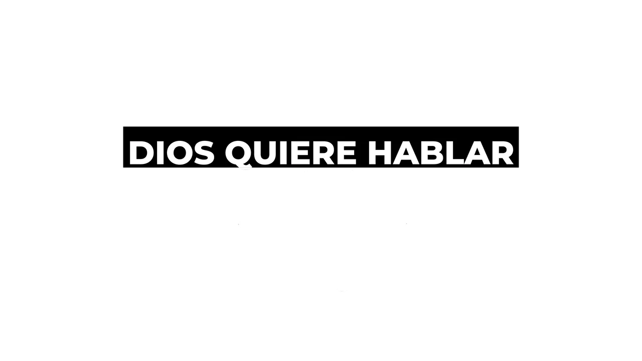 Dios quiere hablar hoy — título animado transparente para iglesias