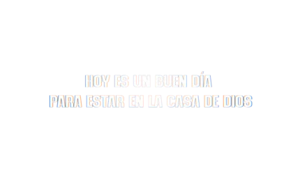 Hoy es un buen día para estar en la casa de Dios — título animado transparente para iglesias